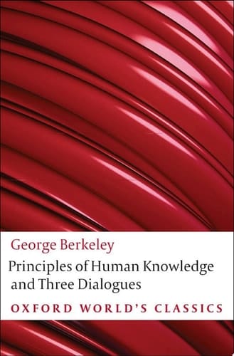 Principles of Human Knowledge and Three Dialogues (Oxford World's Classics)