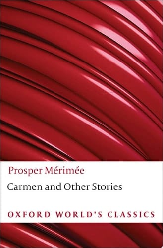 Carmen and Other Stories (Oxford World's Classics)