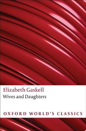 Wives and Daughters (Oxford World's Classics)