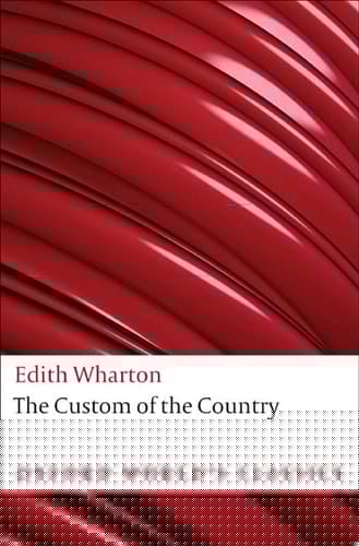The Custom of the Country (Oxford World's Classics)