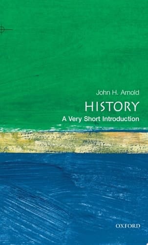 History: A Very Short Introduction (Very Short Introductions)
