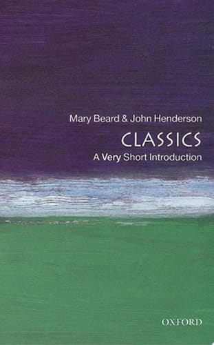 Classics: A Very Short Introduction (Very Short Introductions)