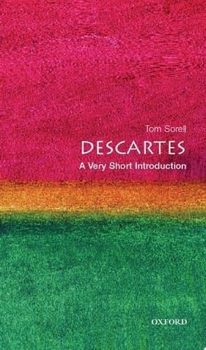 Descartes: A Very Short Introduction (Very Short Introductions Book 30)