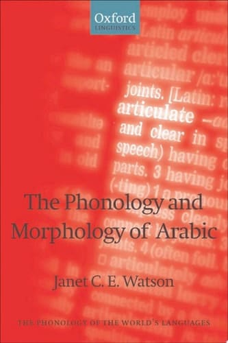 The Phonology and Morphology of Arabic (The Phonology of the World's Languages)