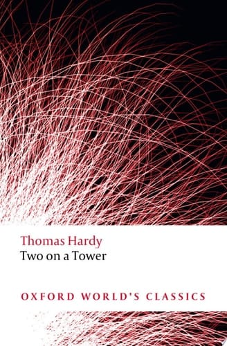 Oxford World's Classics: Two on a Tower