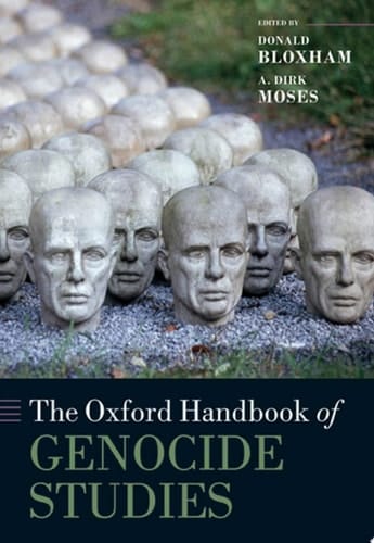 The Oxford Handbook of Genocide Studies (Oxford Handbooks)