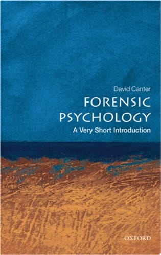 Forensic Psychology: A Very Short Introduction (Very Short Introductions)