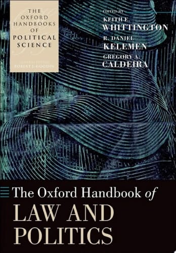 The Oxford Handbook of Law and Politics (Oxford Handbooks)