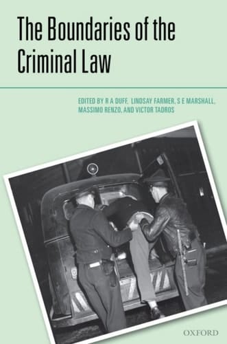 The Boundaries of the Criminal Law (Criminalization)