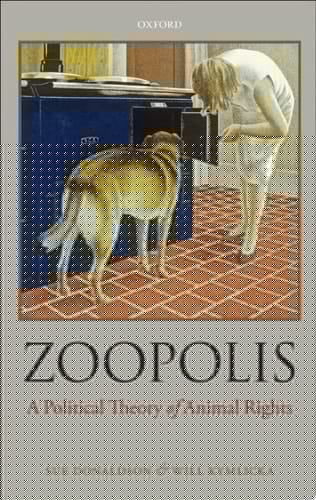 Zoopolis: A Political Theory of Animal Rights