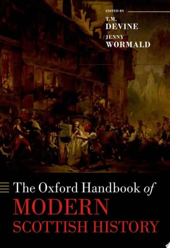 The Oxford Handbook Of Modern Scottish History