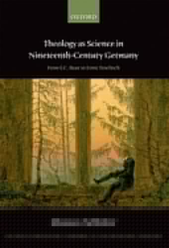 Theology as Science in Nineteenth-Century Germany: From F.C. Baur to Ernst Troeltsch (Changing Paradigms in Historical and Systematic Theology)