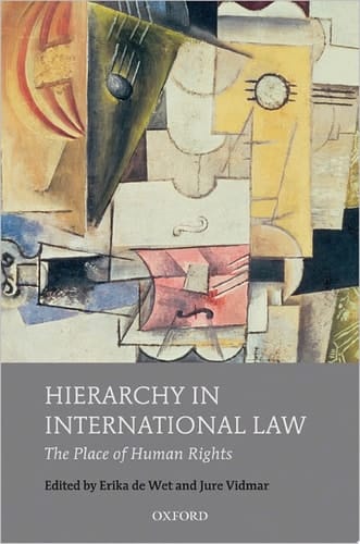 Hierarchy in International Law: The Place of Human Rights