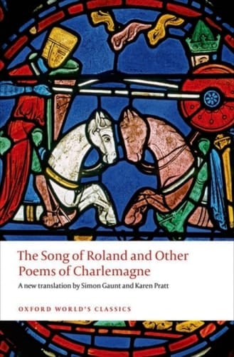 The Song of Roland and Other Poems of Charlemagne (Oxford World's Classics)