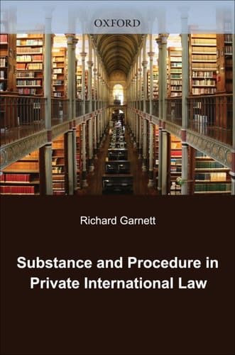 Substance and Procedure in Private International Law (Oxford Private International Law Series)