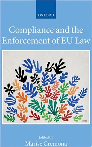 Compliance and the Enforcement of EU Law (Collected Courses of the Academy of European Law)