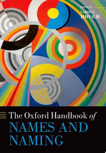 The Oxford Handbook Of Names And Naming