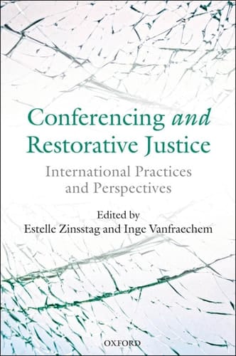 Conferencing and Restorative Justice: International Practices and Perspectives