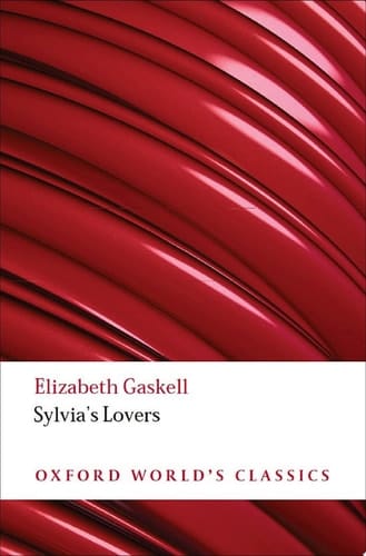Sylvia's Lovers (Oxford World's Classics)