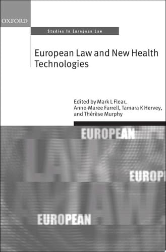 European Law and New Health Technologies (Oxford Studies in European Law)