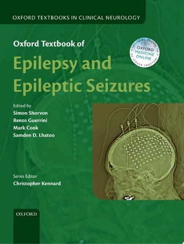 Oxford Textbook of Epilepsy and Epileptic Seizures (Oxford Textbooks in Clinical Neurology)