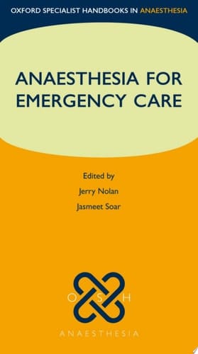 Anaesthesia For Emergency Care