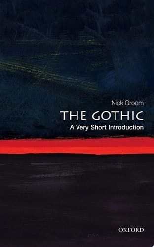 The Gothic: A Very Short Introduction (Very Short Introductions)