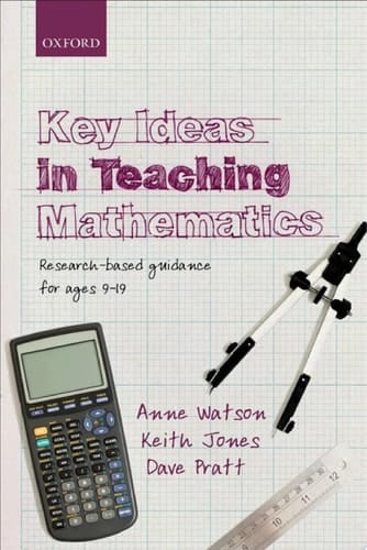 Key Ideas in Teaching Mathematics: Research-based guidance for ages 9-19