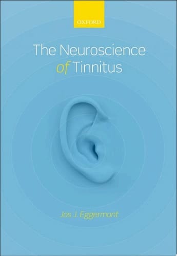 The Neuroscience of Tinnitus