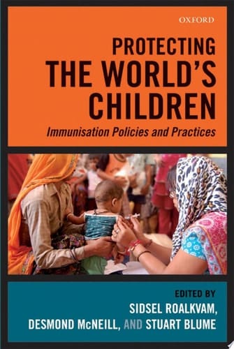 Protecting the World's Children: Immunisation Policies and Practices