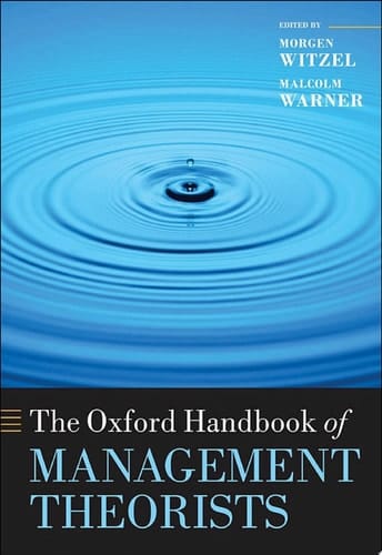 The Oxford Handbook of Management Theorists (Oxford Handbooks)