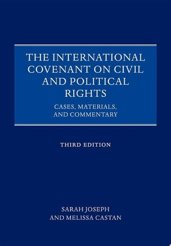 The International Covenant on Civil and Political Rights: Cases, Materials, and Commentary