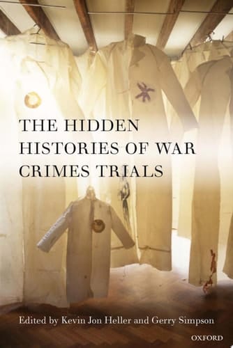 The Hidden Histories Of War Crimes Trials