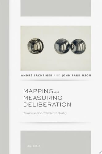 Mapping And Measuring Deliberation