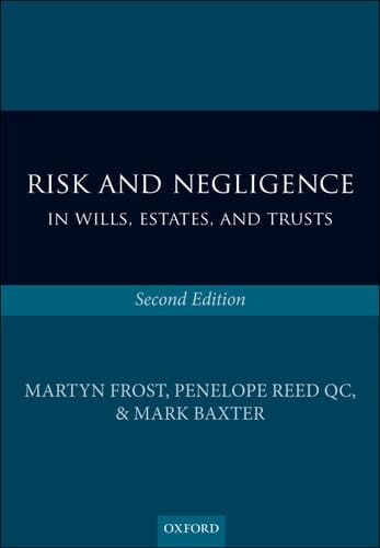 Risk and Negligence in Wills, Estates, and Trusts