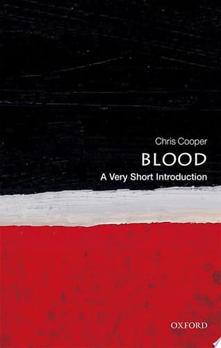Blood: A Very Short Introduction