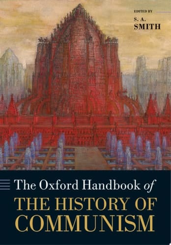 The Oxford Handbook Of The History Of Communism