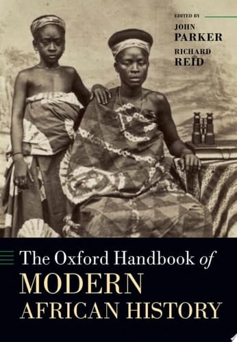 The Oxford Handbook Of Modern African History