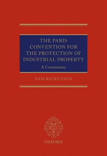 The Paris Convention for the Protection of Industrial Property