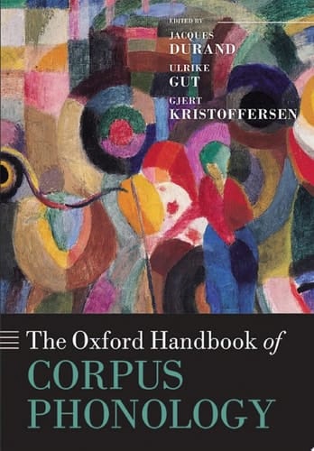 The Oxford Handbook of Corpus Phonology (Oxford Handbooks)