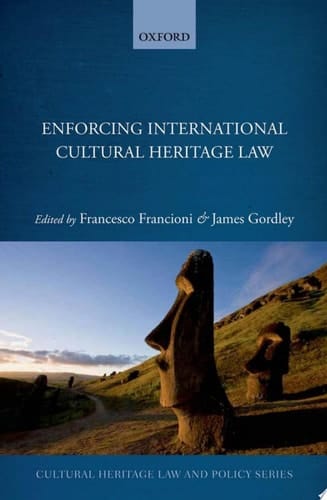 Enforcing International Cultural Heritage Law