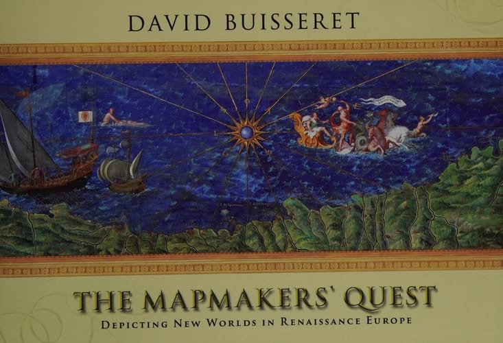 The Mapmakers' Quest: Depicting New Worlds in Renaissance Europe