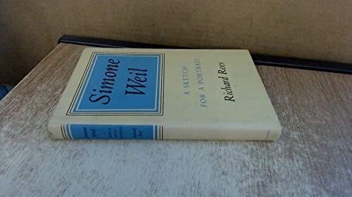 SIMONE WEIL: A Sketch for a Portrait.