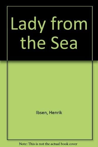 The lady from the sea : [a] play in five acts;