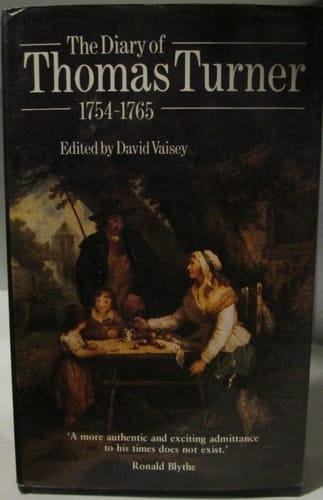 The Diary of Thomas Turner, 1754-1765 (Oxford Scholarly Classics)