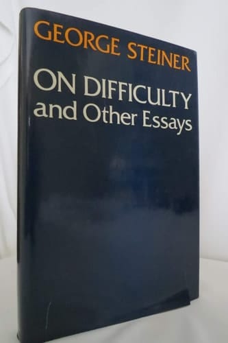 On Difficulty and Other Essays
