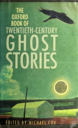 The Oxford Book of Twentieth-Century Ghost Stories