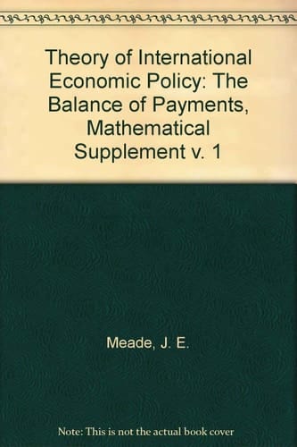 Theory of International Economic Policy Volume One the Balance of Payments
