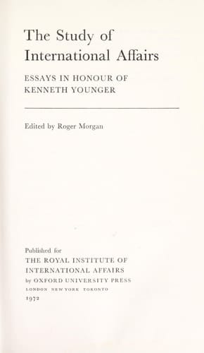 The Study of International Affairs: essays in honour of Kenneth Younger