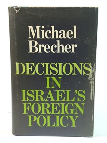Decisions in Israel's foreign policy